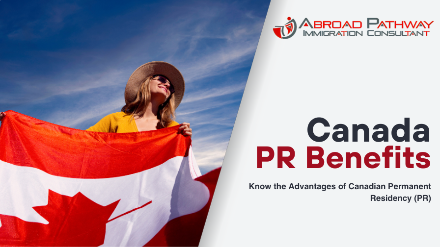 Benefits of Obtaining a Canadian PR Visa for Indians in 2024   
