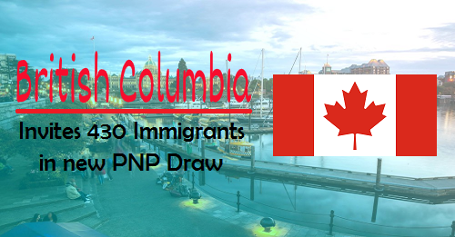430 immigrants invited in latest BC PNP provincial draw