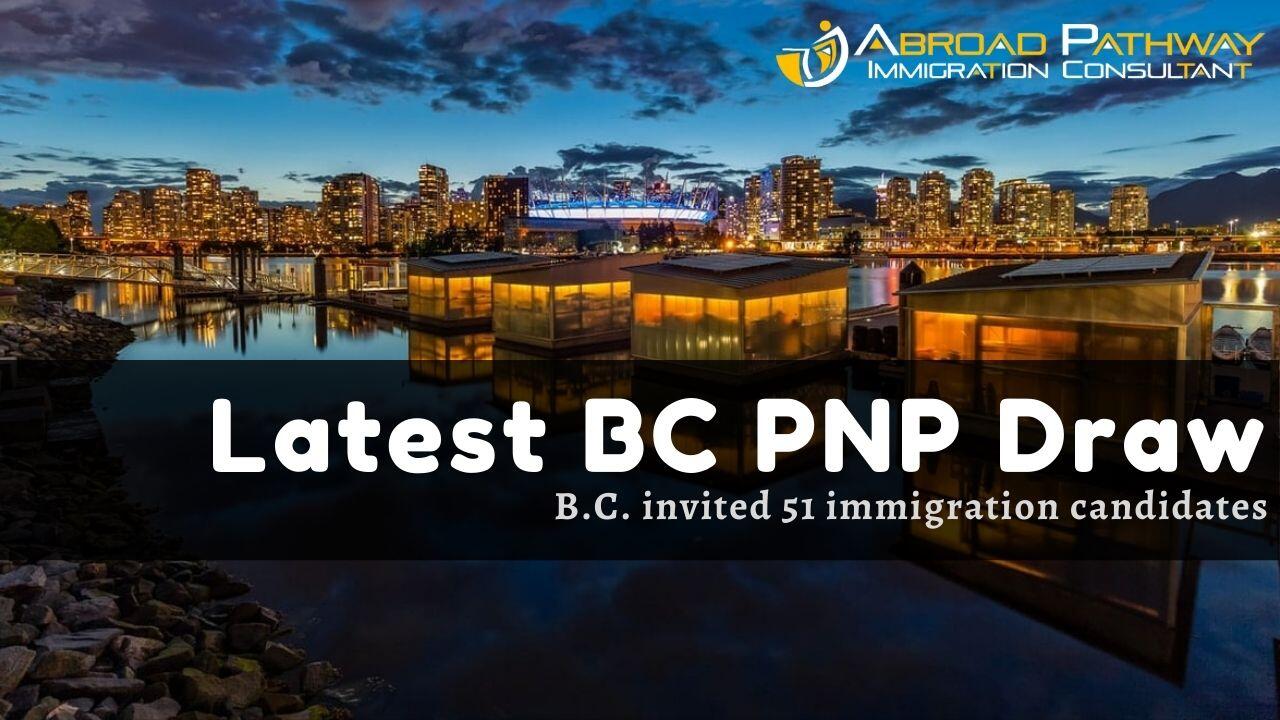 British Columbia PNP Draw invites 51 Immigration Candidates