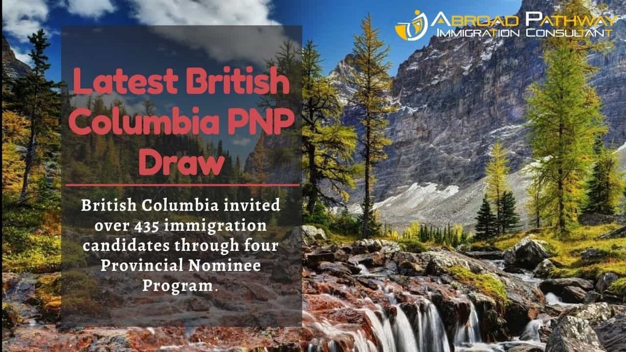 British Columbia invites 435 skilled workers and entrepreneurs in PNP draws