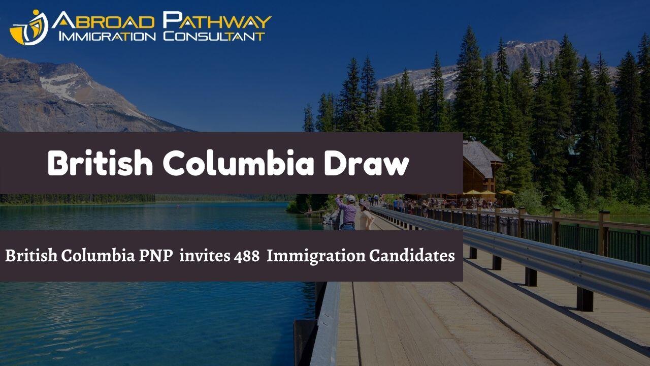 British Columbia Latest PNP Draw invites 488