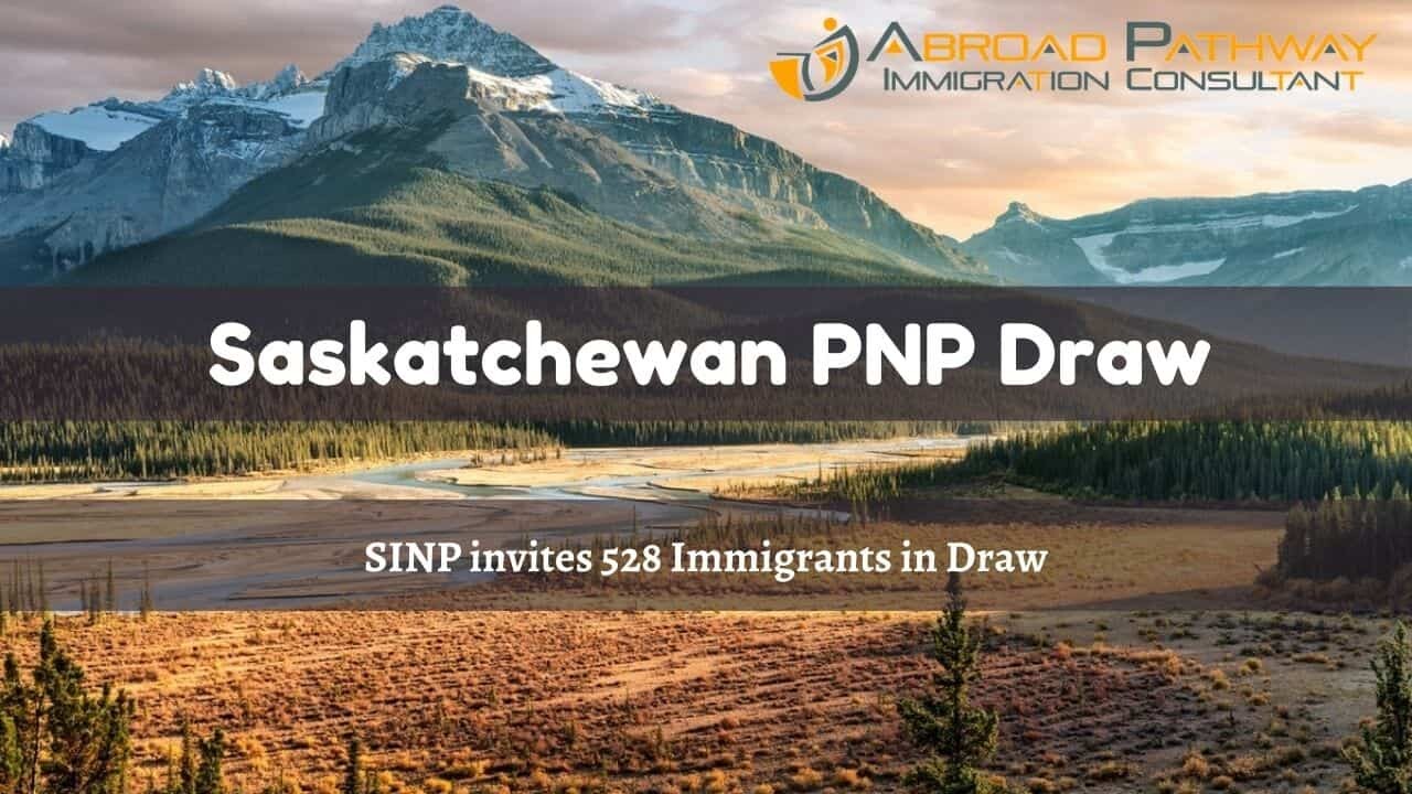 Saskatchewan PNP invited 528 Immigrants in Draw