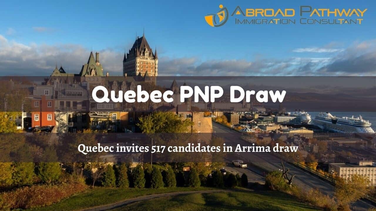 Quebec Invites 517 Immigration Candidates In Arrima Draw