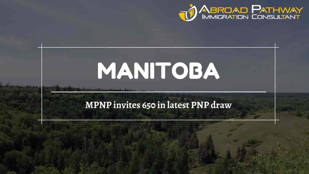 Latest Manitoba PNP Draw- Invites 650 In Latest