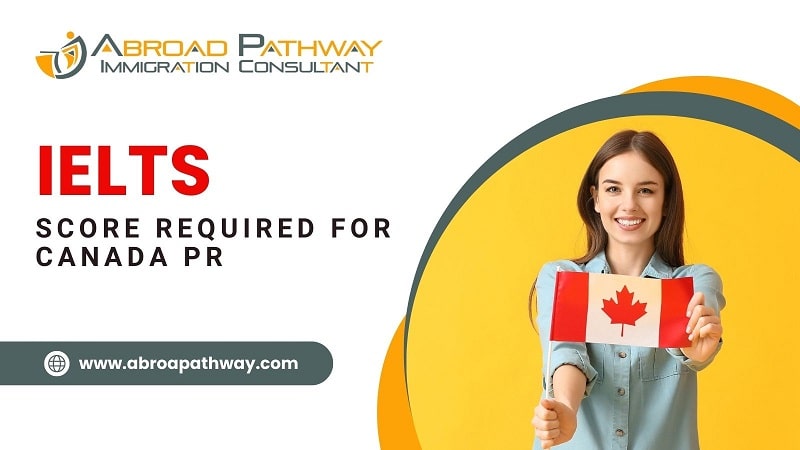 What IELTS Score Is Required For Canada PR 2024?