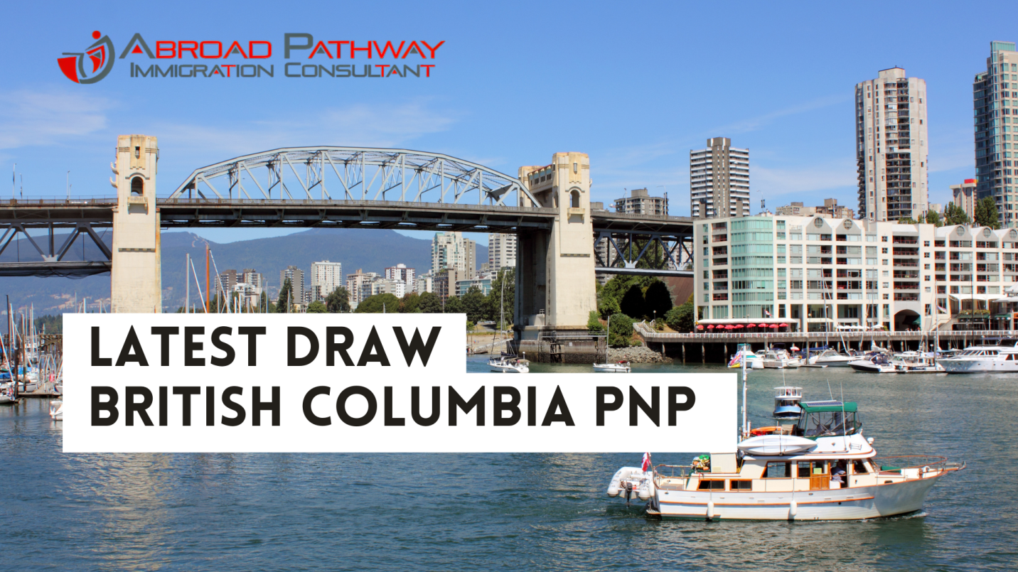 Latest British Columbia Draw Issues 215 Invitations for Permanent Residency